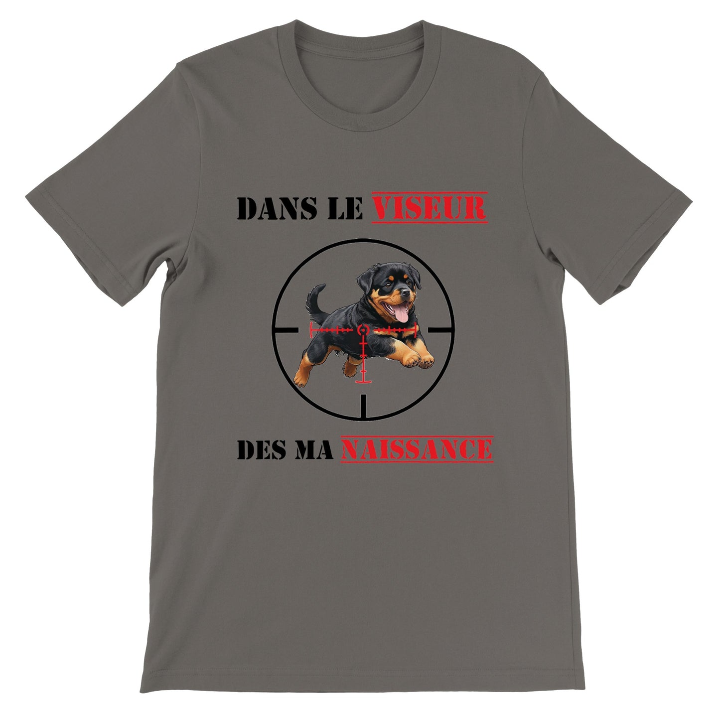 T-shirt "DANS LE VISEUR" - Version Rottweiler