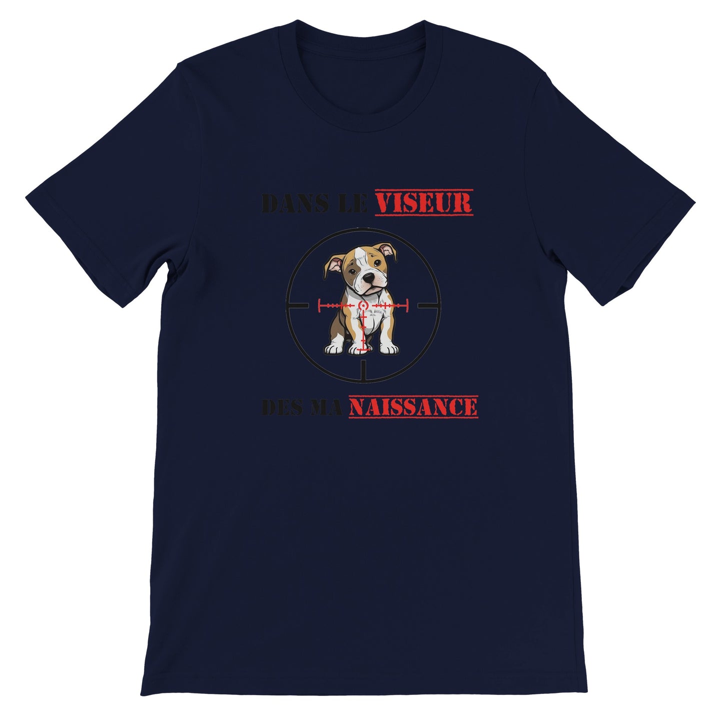 T-shirt "DANS LE VISEUR" - Version Pit/Staff