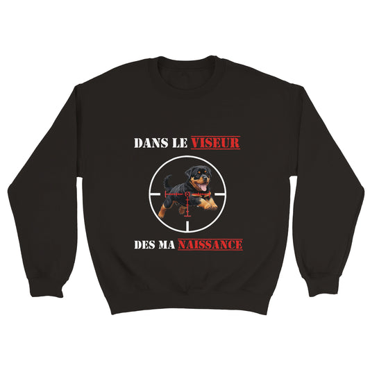 Sweat-shirt NOIR "DANS LE VISEUR" - Version Rottweiler