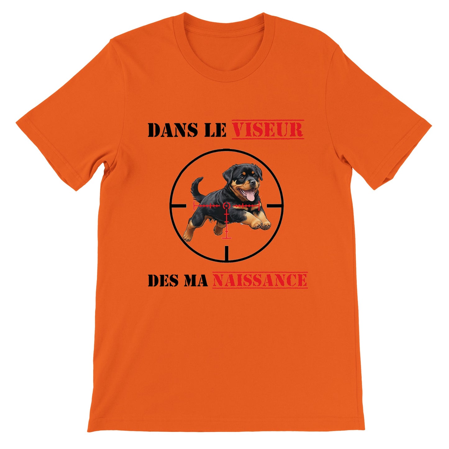 T-shirt "DANS LE VISEUR" - Version Rottweiler