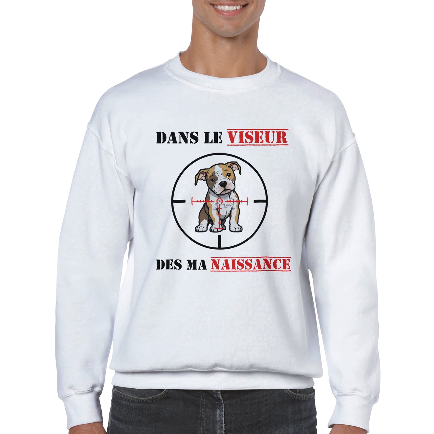 Sweat-shirt "DANS LE VISEUR" - Version Pit/Staff